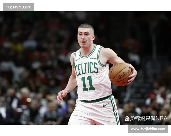 克拉克缺阵波士顿低位统治力显现 第二选择成为球队新核心 克拉克缺阵波士顿低位统治力显现 第二选择成为球队新核心